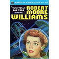 Masters of Science Fiction, Volume Ten, Robert Moore Williams