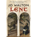 Lent: A Novel of Many Returns