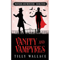 Vanity and Vampyres