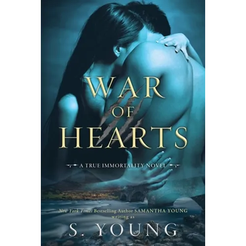War of Hearts: A True Immortality Novel