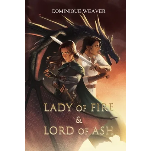 Lady of Fire & Lord of Ash: A Dragon Lords Novel