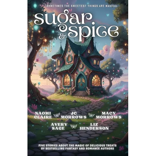Sugar and Spice: A Magical Bakery Anthology