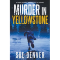 Murder in Yellowstone