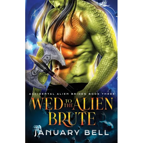 Wed To The Alien Brute