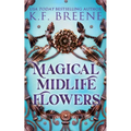 Magical Midlife Flowers