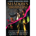 Shadows & Brimstone: a Mystic Investigators omnibus