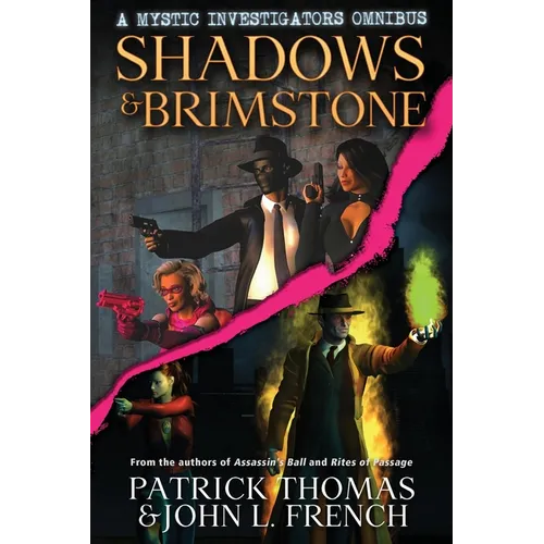 Shadows & Brimstone: a Mystic Investigators omnibus
