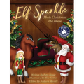 Elf Sparkle Meets Christmas The Horse