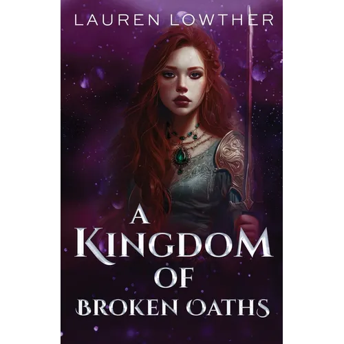 A Kingdom of Broken Oaths