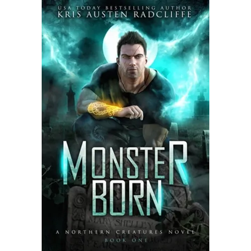 Monster Born: Northern Creatures Book One