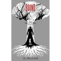 Bound: A Slice of Life Progression Fantasy