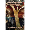 Lord Of The Swamp SPIDER ISLAND: Book 2 & 3