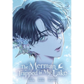 The Merman Trapped in My Lake, Vol. 2