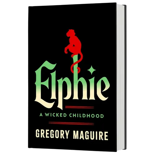 Elphie (Standard Edition): A Wicked Childhood