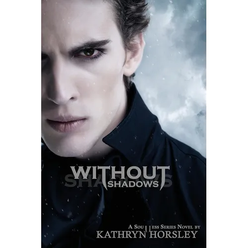 Without Shadows