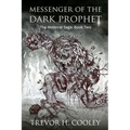 Messenger of the Dark Prophet: The Bowl of Souls: Book Two