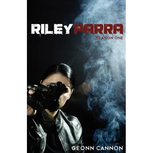 Riley Parra Season One