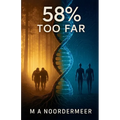 58% Too Far
