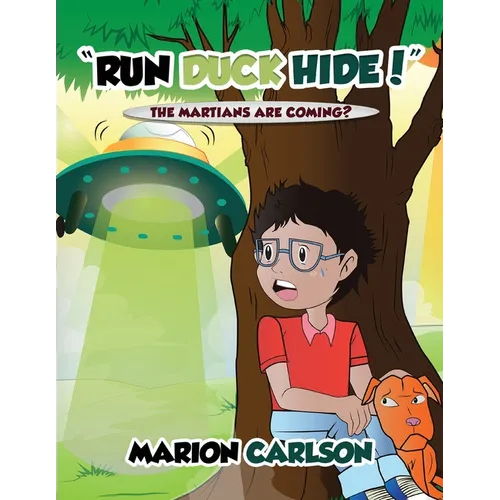"Run Duck Hide!": The Martians Are Coming?