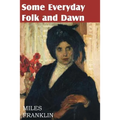 Some Everyday Folk and Dawn