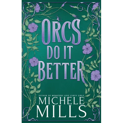 Orcs Do It Better