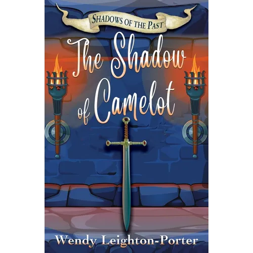 The Shadow of Camelot