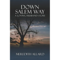 Down Salem Way: A Loving Husband Story