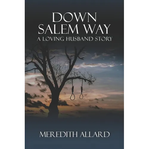 Down Salem Way: A Loving Husband Story