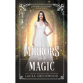 Mirrors And Magic