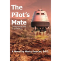 The Pilot's Mate: The Anunnaki War of 2024 BCE