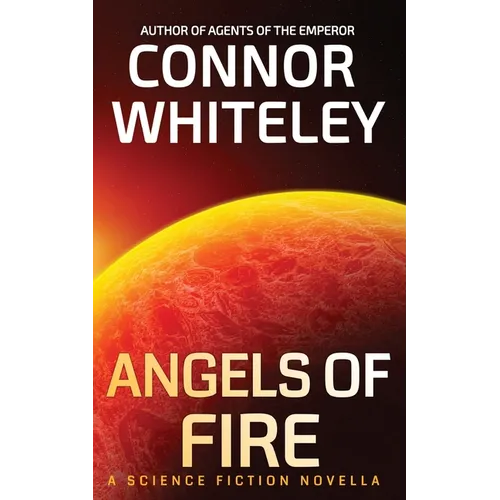 Angels of Fire: A Science Fiction Novella