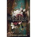 Of Hope & Blight