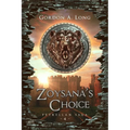Zoysana's Choice: The Petrellan Saga Begins