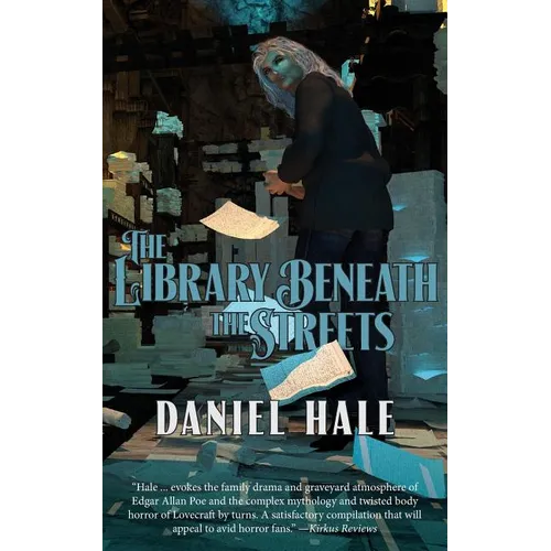 The Library Beneath the Streets: Tales of the Surreal and the Wondrous