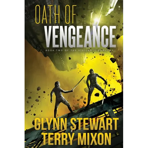 Oath of Vengeance: Vigilante Duology Book 2
