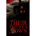 Their Precious Own