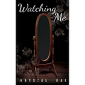 Watching Me