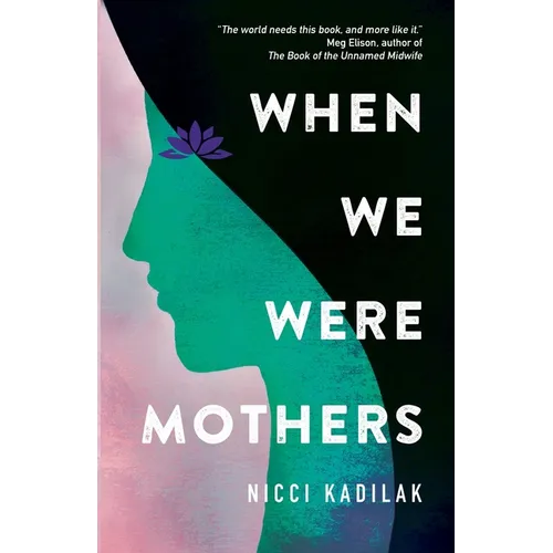 When We Were Mothers