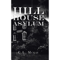 Hill House Asylum