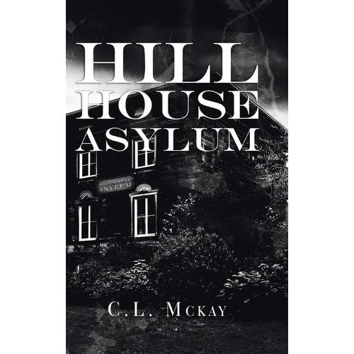 Hill House Asylum