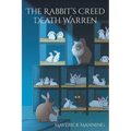 The Rabbit's Creed Death Warren