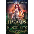 Hazards in the Hidden City