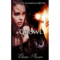 Growl: A Lacey Hannigan Novel