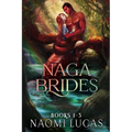 Naga Brides Books 1-3: A Monster Romance
