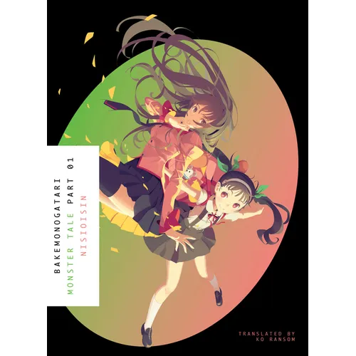 Bakemonogatari, Part 1 (Novel): Monster Tale