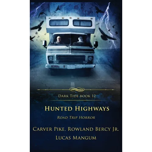 Hunted Highways: Road Trip Horror
