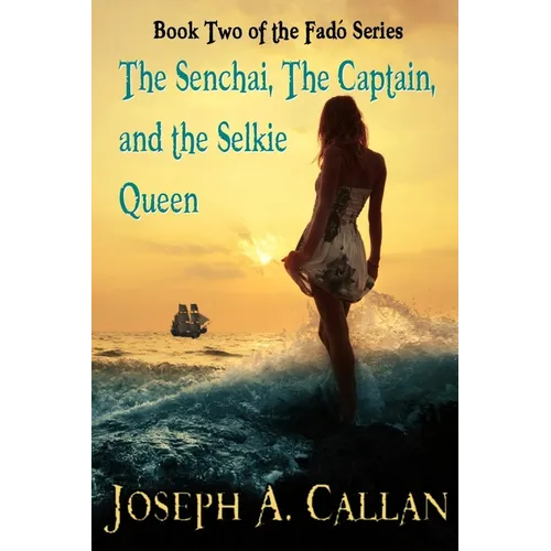 The Senchai, The Captain, And The Selkie Queen