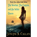 The Senchai, The Captain, And The Selkie Queen