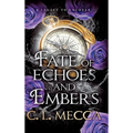 Fate of Echoes and Embers