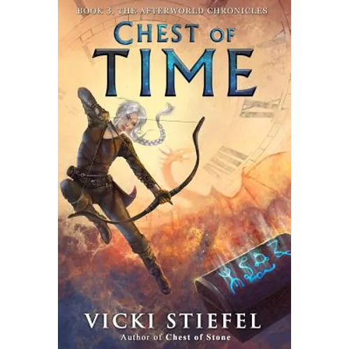 Chest of Time: Book 3, the Afterworld Chronicles